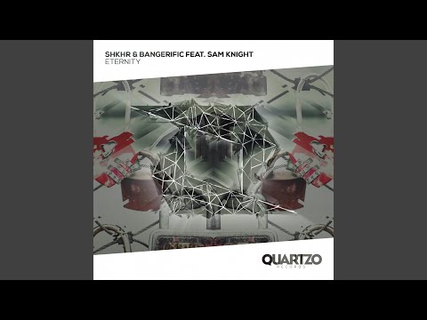 Eternity (feat. Sam Knight)