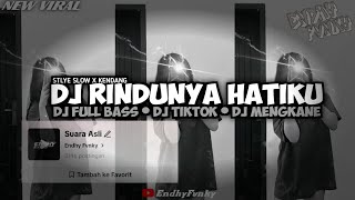 Download lagu DJ RINDUNYA HATIKU || AKU DATANG MELAMARMU || DJ FULL BASS || DJ TIKTOK || DJ MENGKANE •EndhyFvnky mp3 Download lagu DJ RINDUNYA HATIKU || AKU DATANG MELAMARMU || DJ FULL BASS || DJ TIKTOK || DJ MENGKANE •EndhyFvnky mp3