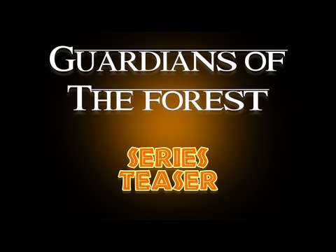 Guardians Of The Forest | Teaser