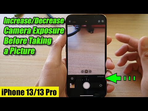 iPhone 13/13 Pro: How to Increase/Decrease Camera Exposure Before Taking a Picture