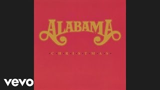 Alabama - Christmas In Dixie (Audio)