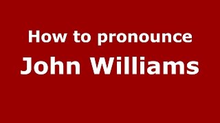 How to pronounce John Williams