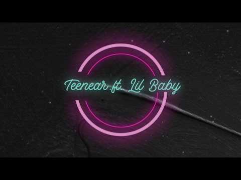 Teenear - I Like It ft. Lil Baby (Lyric Video)