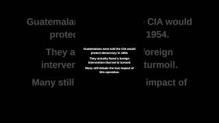 Guatemalans were told the CIA would protect democracy in 1954.