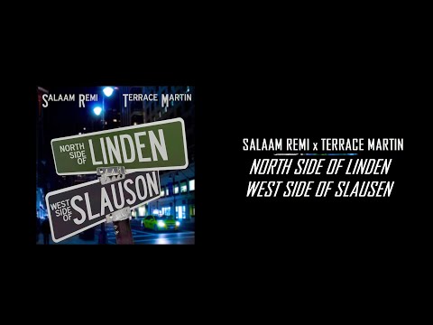 Salaam Remi & Terrace Martin - "Northside of Linden, Westside of Slausen" (Full EP Stream | 2019)