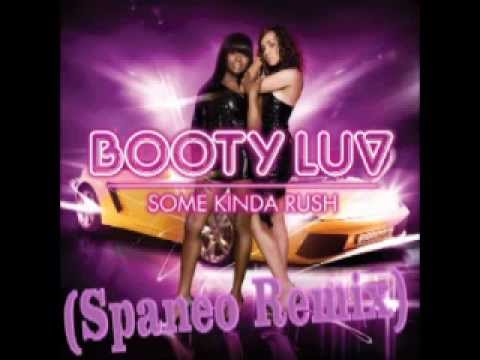 Booty Luv - Some kinda rush (Spaneo Remix)