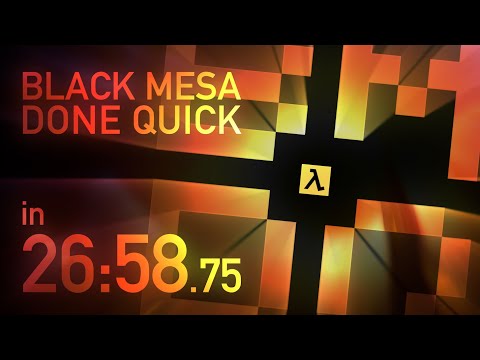 Black Mesa Done Quick in 26:58.75