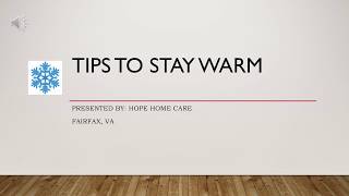 TIPS FOR SENIORS: Staying Warm