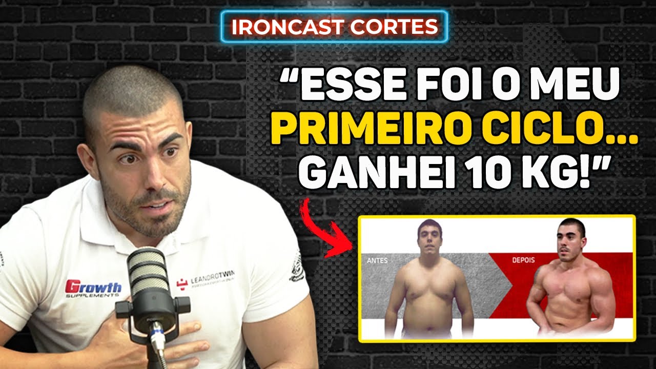 LEANDRO TWIN FALA QUAL FOI O SEU PRIMEIRO CICLO E REVELOU O PROTOCOLO ATUAL – IRONCAST CORTES
