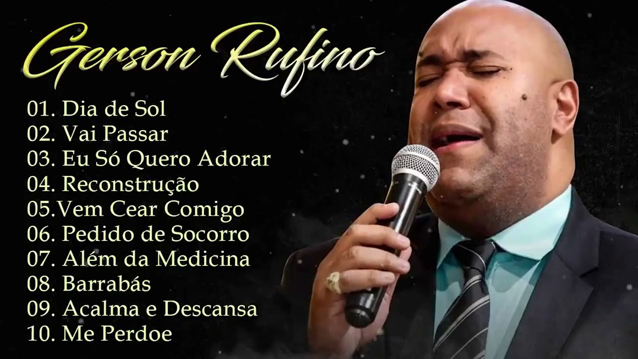 Gerson Rufino - As 30 mais ouvidas de 2024 | Reconstrução ,Vai Passar , Sozinho Jamais#gospel2024