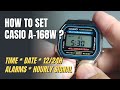 How To Set Casio A168W Time Date Alarm Format A168WA A168