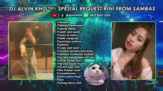 Download lagu DJ ALVIN KHO™ - SPESIAL REQUEST RINI FROM SAMBAS mp3 Download lagu DJ ALVIN KHO™ - SPESIAL REQUEST RINI FROM SAMBAS mp3