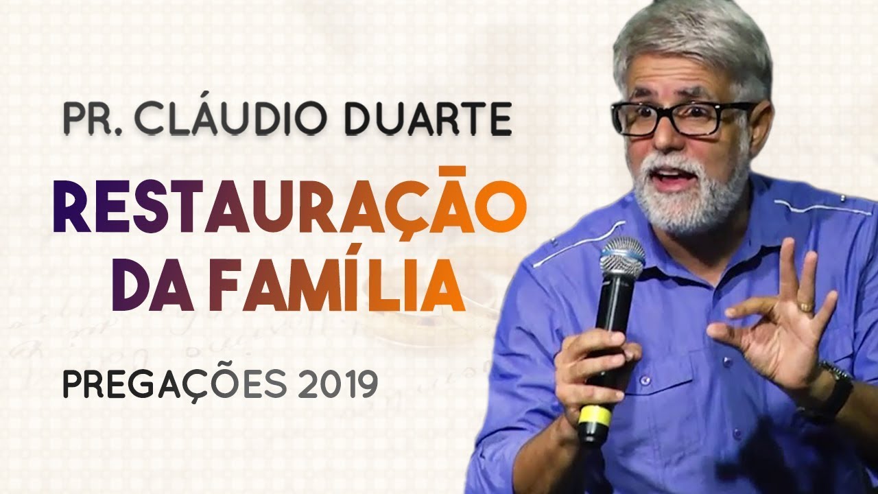 Pastor Cláudio Duarte - Restauração da Família | Palavras de Fé