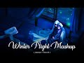 winter night mashup 😴🌃. relax mind(slowed reverb)lofi.  Arijit Singh #winter #sad #lofi #music