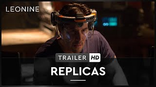 Replicas Film Trailer