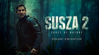 Susza 2: Force of Nature - Zwiastun
