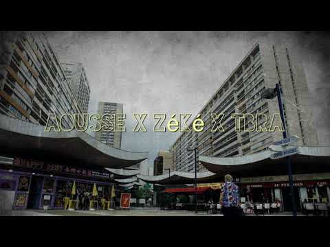 Aousse x Tbra x Zéké - Ma 6T à pas craqué