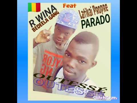 PARADO latikai propre Feat R WINA GDO ""OUTESSÉ "" new Son