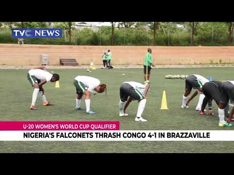 U20 WOMEN'S WCUP QUALIFIER | Nigeria's Falconets Thrash Congo 4-1 In Brazzaville