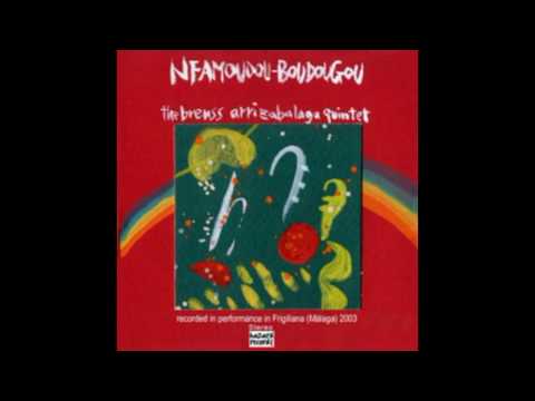 Breuss Arrizabalaga Quintet - Nfamoudou Boudougou