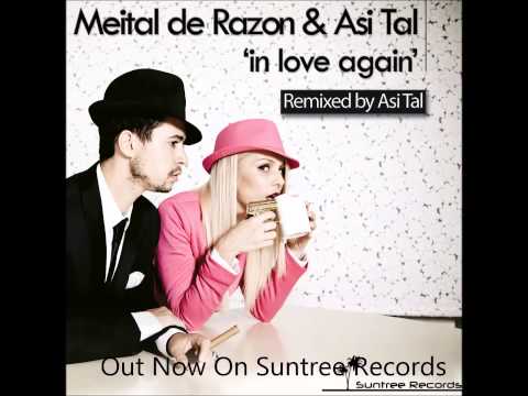 Meital De Razon & Asi Tal - In Love Again (Asi Tal Smooth Mix) 2015