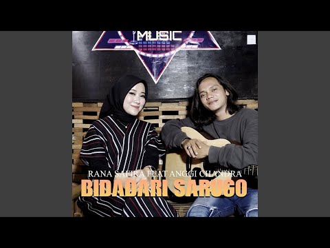 Bidadari Sarugo (feat. Anggi Chandra)