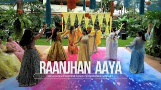 Download lagu Raanjhan Aaya || Ronaq & Nishi's Wedding Dance Performance || Ronaq's Sangeet mp3