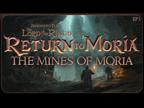 The Mines of Moria in Return to Moria - Let's Play & Tutorial // EP5