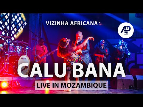 CALU BANA - Vizinha Africana LIVE in Mozambique | AP RECORDS