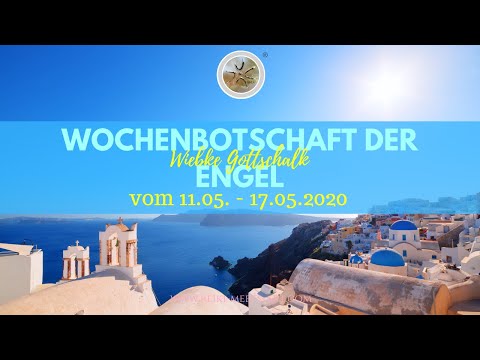Wochenbotschaft der Engel vom 11.05. - 17.05.2020 ✨incl. Energiearbeit