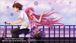 [Anywhere With You Is Home~Nightcore]-[Lyrics]