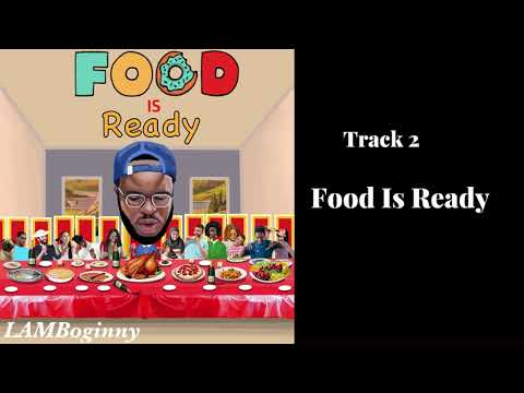Lamboginny - Food Is Ready ( Audio)