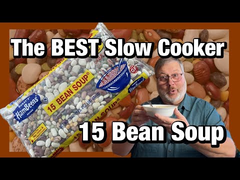 The BEST Slow Cooker - 15 Bean Soup