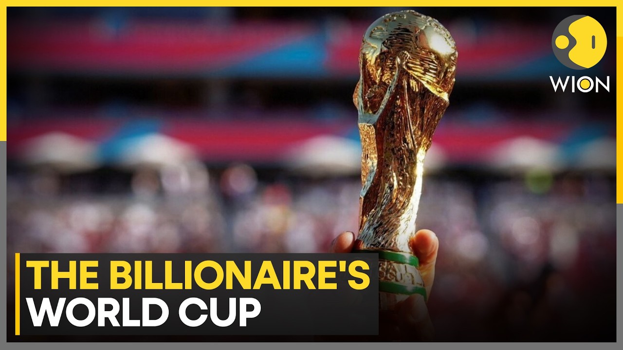 FIFA 2026: How Football World Cup Has Become Status Game for Billionaires | WION