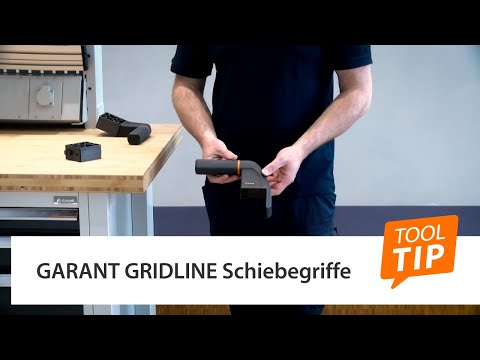 Tool Tip: GARANT GRIDLINE Schiebegriffe