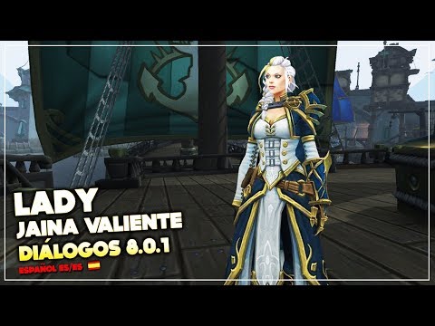 Voces y diálogos de Lady Jaina Valiente 8.0.1 | Battle for Azeroth