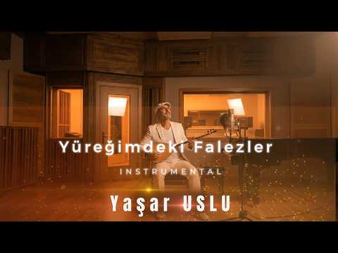 Yaşar USLU - Yüreğimdeki Falezler - INSTRUMENTAL
