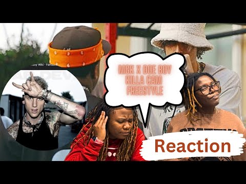 Machine Gun Kelly X Doe Boy - Killa Cam Freestyle | Reaction #reactionvideo #reaction