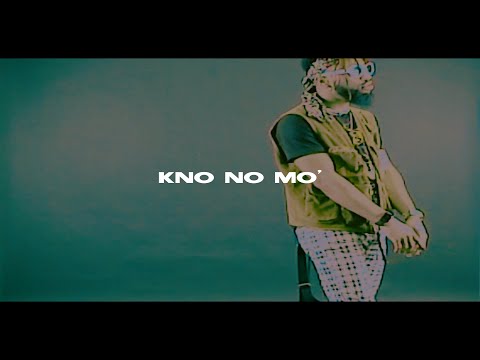 Kno No Mo' - (Official Music Video) Directed by Chancezk