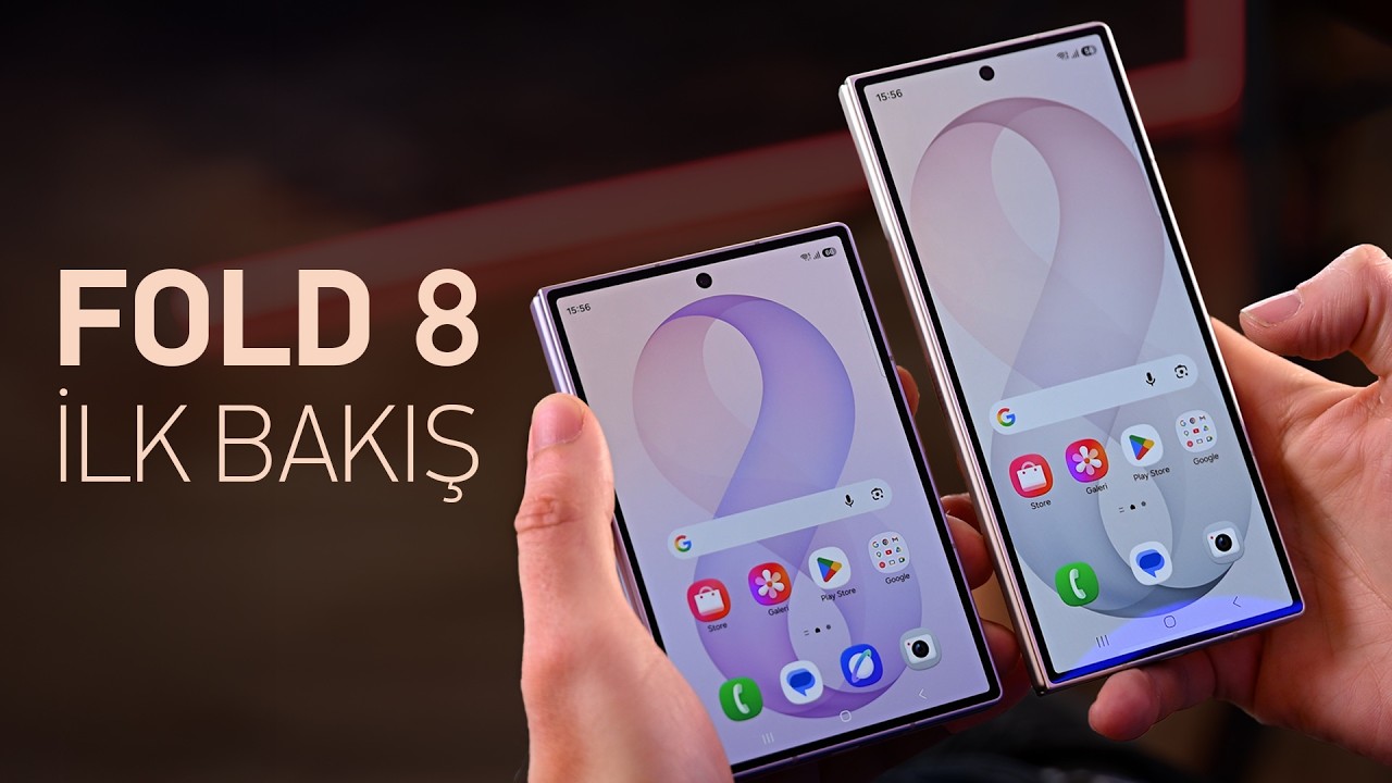 Samsung Galaxy Z Fold 8 Ultra, Fold 8 ve Flip 8 - İlk İzlenimler!