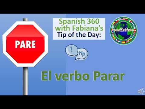 Tip of the Day #2- El Verbo Parar
