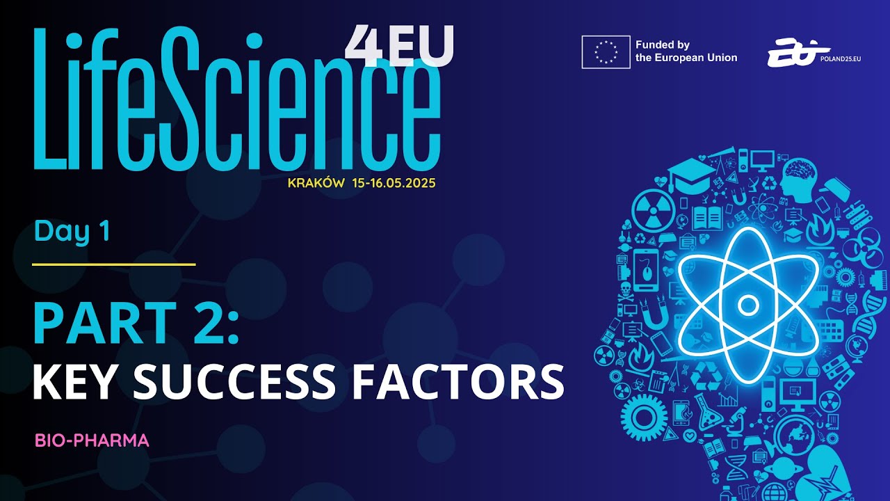 LifeScience4EU - Part 2: Key Success Factors (Bio-Pharma)