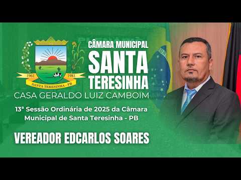 Vereador Edcarlos Soares | 13ª Sessão Ordinária de 2026 da Câmara Municipal de Santa Teresinha - PB