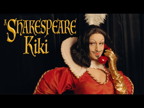 A Shakespearean Kiki