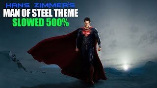 Man of Steel Theme Slowed 500%