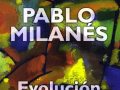 Pablo Milanes - Evolucion - Siempre Te Vas En Las Tardes