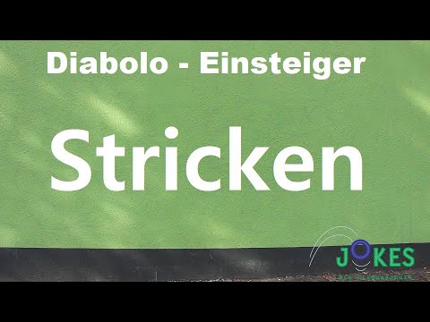 Diabolo Einsteiger 27 - Stricken *Tricks auf kleinem Raum*
