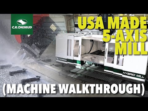 HM-Series High-Speed 5-Axis Mill -  Official Machine Walk-through - by C.R. Onsrud