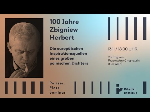 100 Jahre Zbigniew Herbert:  Die europäischen Inspirationsquellen eines großen polnischen Dichters