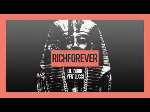 Lil Durk - Rich Forever Feat YFN Lucci (Official Audio)